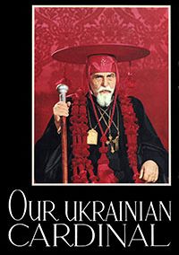Our Ukrainian Cardinal